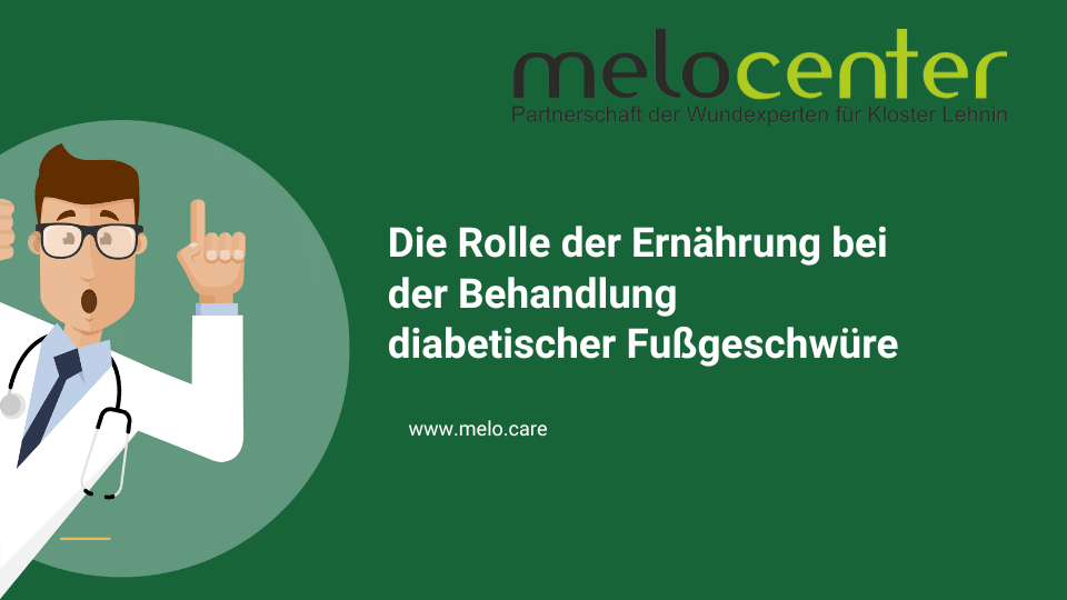 Die Rolle der Ernaehrung bei der Behandlung diabetischer Fussgeschwuere
