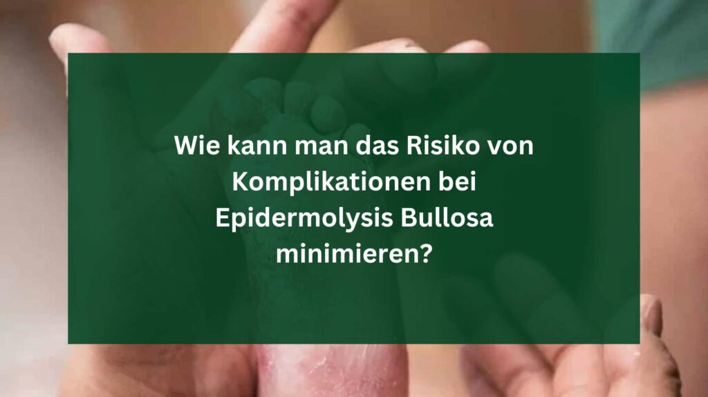 Epidermolysis Bullosa